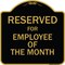 Signmission Designer Series-Reserved For Employee Of The Month Black & Gold, 18" x 18", BG-1818-9770 A-DES-BG-1818-9770 - alternate 1